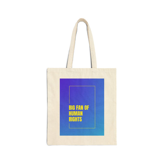 Tote bag with 'Big Fan of Human Rights' text on a blue background