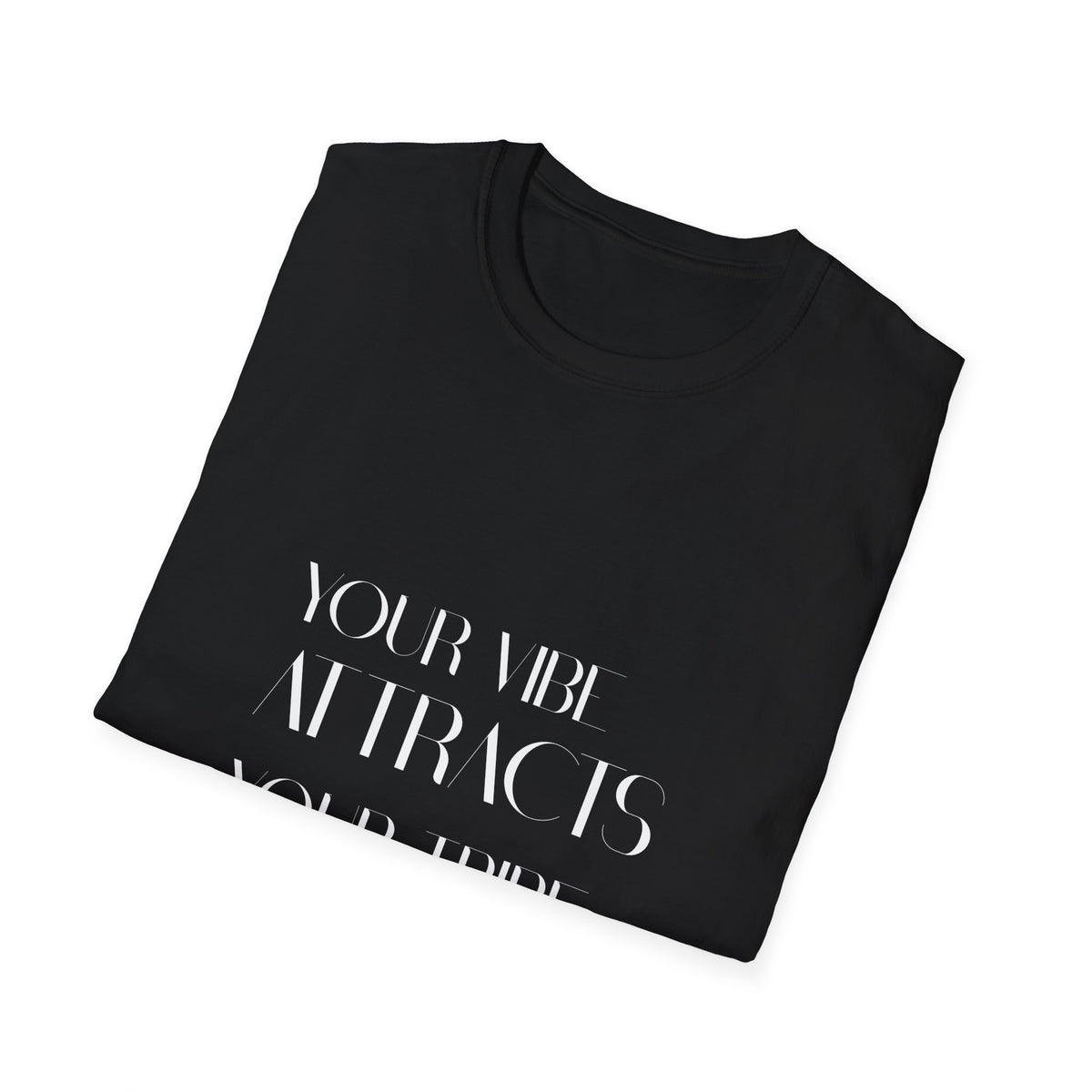 Your Vibe Attracts Your Tribe Graphic T-Shirt