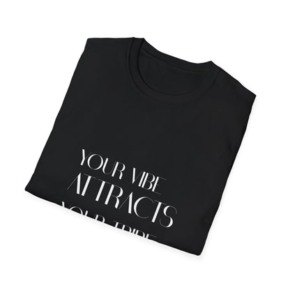 Your Vibe Attracts Your Tribe Graphic T-Shirt