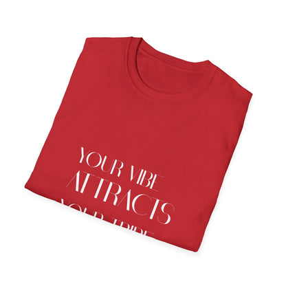 Your Vibe Attracts Your Tribe Graphic T-Shirt