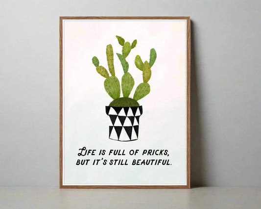 Still Beautiful - funny cactus art print